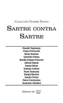 Sartre Contra Sartre/sartre Agaisnt Sartre