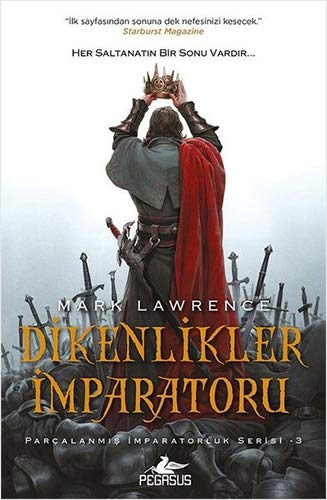 Dikenlikler İmparatoru - Parçalanmış İmparatorluk Serisi - 3