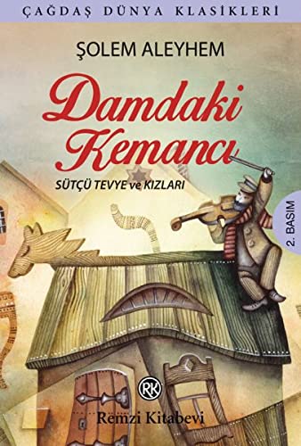 Damdaki Kemanci; Sütcü Tevye ve Kizlari