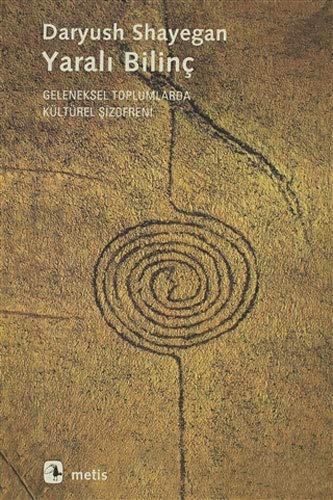 Yarali Bilinc - Geleneksel Toplumlarda Kulturel Sizofreni