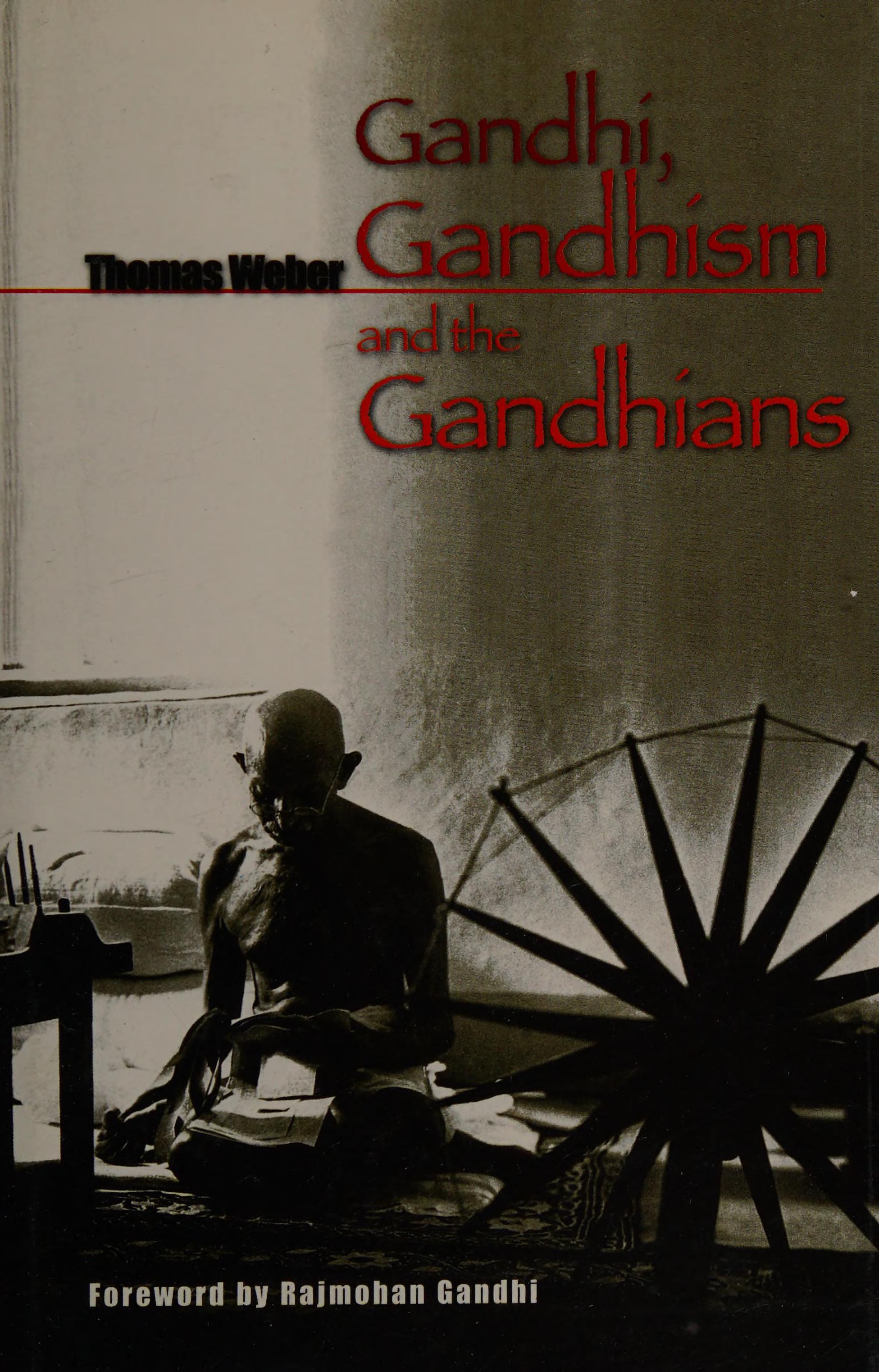 Gandhi, Gandhism and the Gandhians