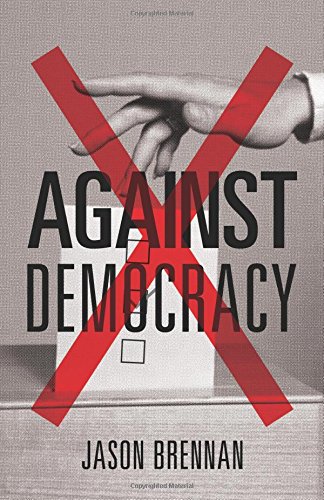 Against democracy