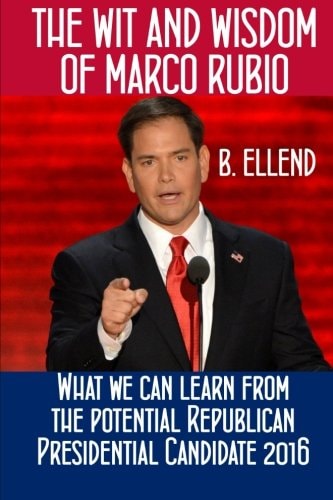 Wit and Wisdom of Marco Rubio