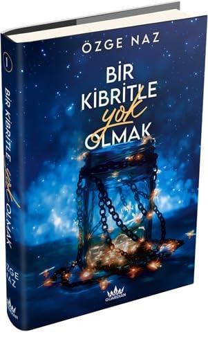 Bir Kibritle Yok Olmak - 1