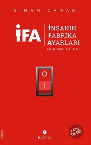 IFA - Insanin Fabrika Ayarlari - 3 Kitap Birarada Tek Cilt