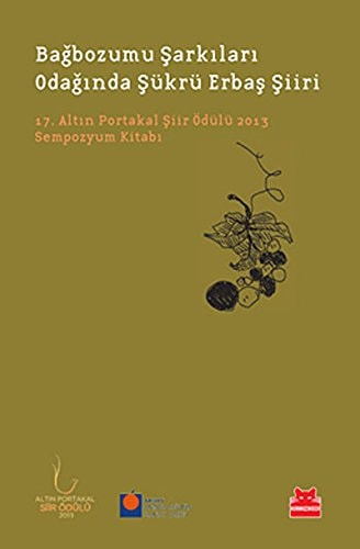 Bağbozumu şarkıları odağında Şükrü Erbaş şiiri