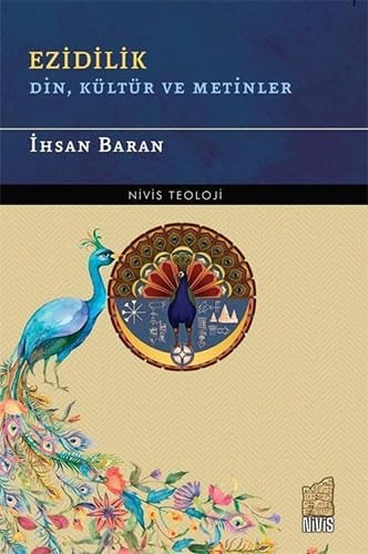 Ezidilik - Din, Kültür ve Metinler