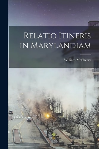 Relatio Itineris in Marylandiam